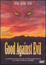 Good Against Evil