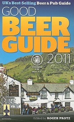Good Beer Guide 2011 - Protz, Roger (Editor)