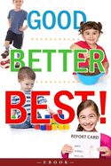 Good, Better, Best!: Fostering Good Work Habits in Children