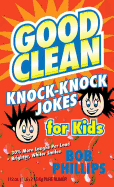 Good Clean Knock-Knock Jokes for Kids