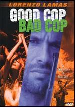 Good Cop, Bad Cop - John de Bello