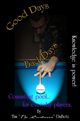 Good Days Bad Days - Dubetz, Tim the Sandman