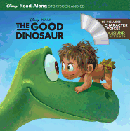 Good Dinosaur, the (Read-Along Storybook and CD)