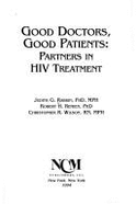 Good Doctors, Good Patients: Partners in HIV Treatment
