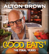 Good Eats: The Final Years: Volume 4