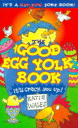 Good Egg Yolk Book