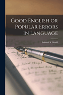 Good English or Popular Errors in Language