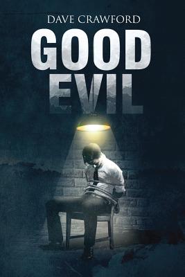 Good Evil - Crawford, Dave