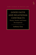 Good Faith and Relational Contracts, Volume 1: Theory, Practice and Future Developments