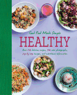 Good Food Made Simple: Healthy