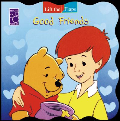 Good Friends - Mouse Works, and Marsoli, Lisa Ann, and Random House Disney