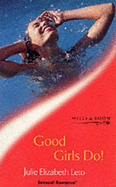 Good Girls Do!
