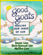 Good Goats: Healing Our Image of God
