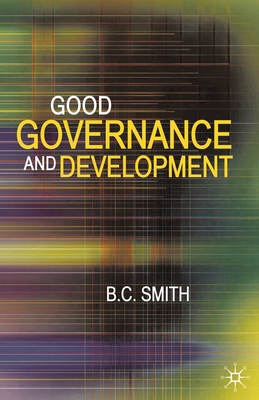 Good Governance and Development - Smith, B C