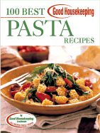 Good Housekeeping 100 Best Pasta Recipes