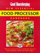 "Good Housekeeping" New Essential Food Processor Handbook