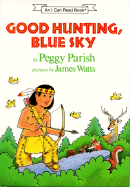 Good Hunting, Blue Sky