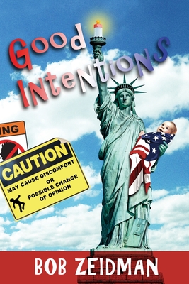 Good Intentions - Zeidman, Bob