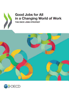 Good Jobs for All in a Changing World of Work