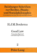 Good Law: Towards a Rational Lawmaking Process