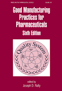 Good Manufacturing Practices for Pharmaceuticals