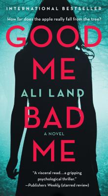 Good Me Bad Me - Land, Ali