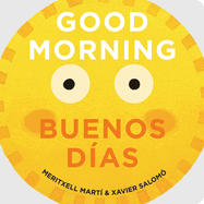 Good Morning - Buenos Dias