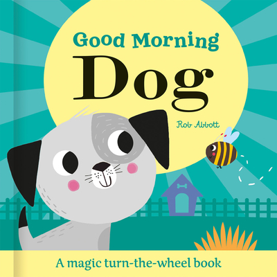 Good Morning Dog - Abbott, Rob