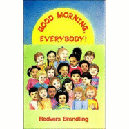 Good Morning, Everybody!: Assembly Book for 4-9-year-olds