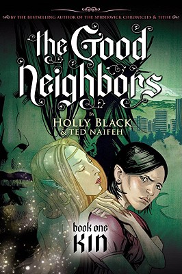 Good Neighbors: #1 Kin - Black, Holly