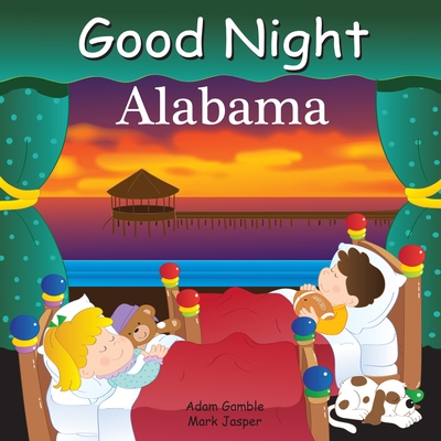 Good Night Alabama - Gamble, Adam, and Jasper, Mark