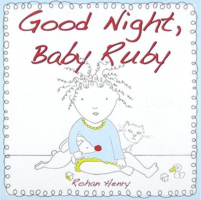 Good Night, Baby Ruby - Henry, Rohan