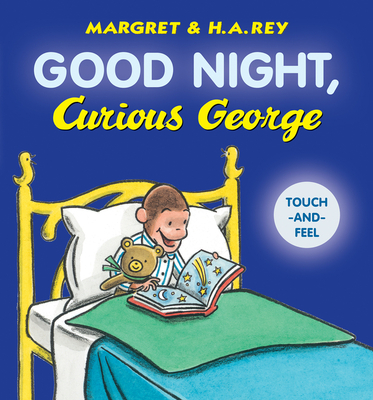 Good Night, Curious George Padded Touch-And-Feel - Rey, H A