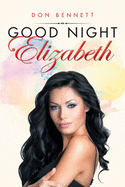 Good Night Elizabeth