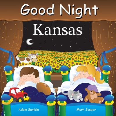 Good Night Kansas - Gamble, Adam, and Jasper, Mark, and Veno, Joe (Illustrator)