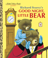 Good Night, Little Bear: Richard Scarry