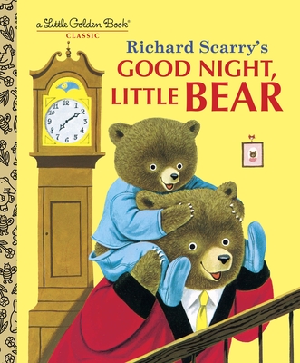 Good Night, Little Bear: Richard Scarry - Scarry, Patsy