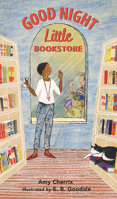 Good Night, Little Bookstore - Cherrix, Amy
