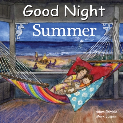Good Night Summer - Gamble, Adam, and Jasper, Mark