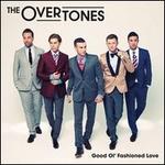Good Ol' Fashioned Love [Platinum Edition]