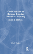 Good Practice in Rational Emotive Behaviour Therapy