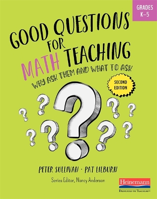 Good Questions for Math Teaching K-5 - Sullivan, Peter, and Lilburn, Pat