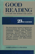 Good Reading: A Guide for Serious Readers