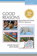 Good Reasons: Researching and Writing Effective Arguments
