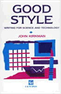Good Style: Writing for Science and Technology