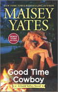 Good Time Cowboy: An Anthology