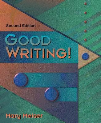 Good Writing! - Meiser, Mary