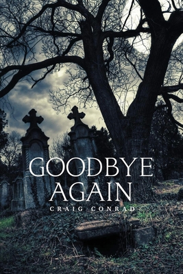Goodbye Again - Conrad, Craig