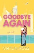 Goodbye Again