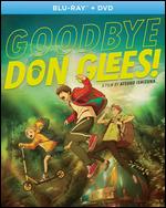 Goodbye, Don Glees! [Blu-ray] - Atsuko Ishizuka